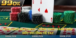 Cách chơi baccarat - Công thức vàng giúp hốt thưởng về tay