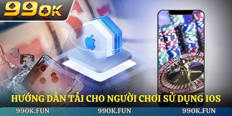 Hướng dẫn tải cho người chơi sử dụng IOS
