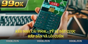 Kèo nhà cái 99ok - Tỷ lệ cược hấp dẫn và lôi cuốn
