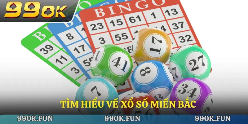 Tìm hiểu về xổ số miền Bắc